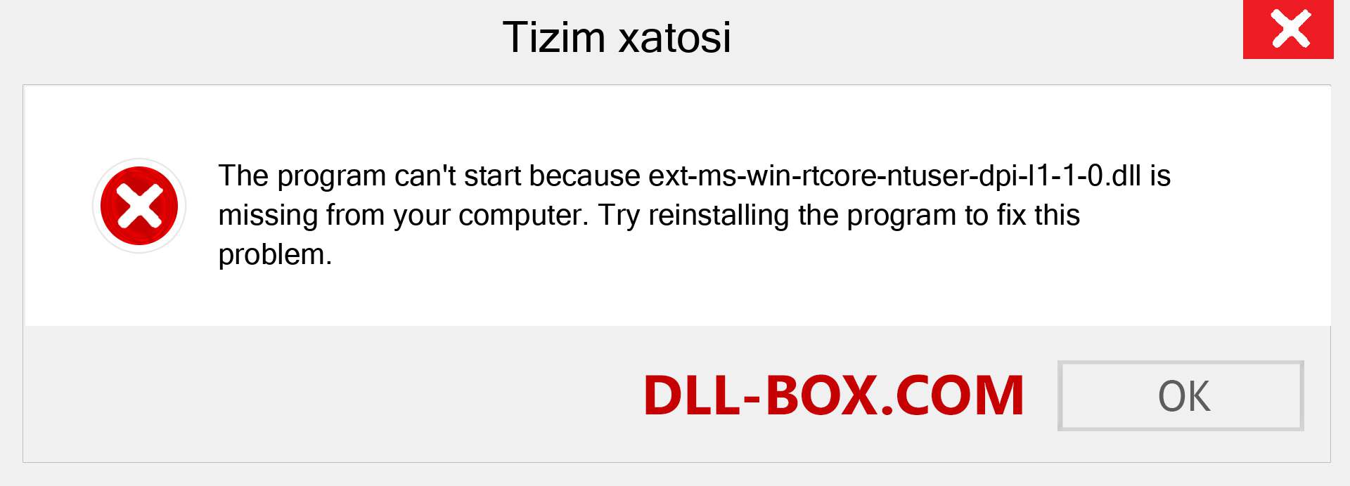 ext-ms-win-rtcore-ntuser-dpi-l1-1-0.dll fayli yo'qolganmi?. Windows 7, 8, 10 uchun yuklab olish - Windowsda ext-ms-win-rtcore-ntuser-dpi-l1-1-0 dll etishmayotgan xatoni tuzating, rasmlar, rasmlar